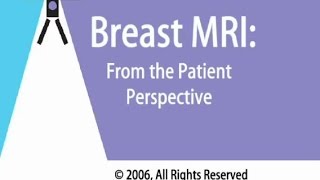 Breast MRI: From the Patient Perspective