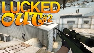 CS:GO - Lucked Out! #2