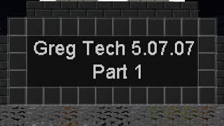Русский гайд по моду Greg Tech 5 (1.7.10) - Part 1 - Общая информация