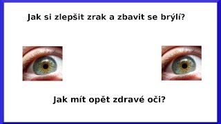Jak si zlepšit zrak a zbavit se brýlí