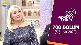 Zahide Yetiş'le 708. Bölüm | 5 Şubat 2020