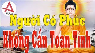 Kể Truyện Đêm Khuya"Người Có Phúc Không Cần Toan Tính"Phật Dạy Về Nhân Quả NGhiệp Báo"#Mới