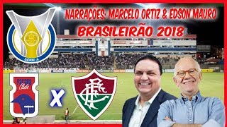 Paraná 2 x 1 Fluminense - Marcelo Ortiz & Edson Mauro - Brasileirão 2018 - 04/06/2018