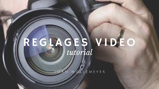 [Tuto] Les meilleurs réglages pour filmer avec un reflex