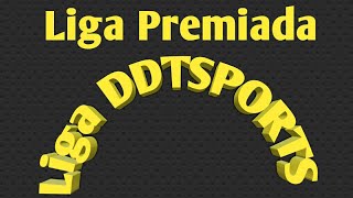 Liga DDTSPORTS - Liga Premiada