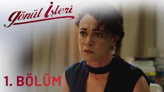 Gönül İşleri 1. Bölüm