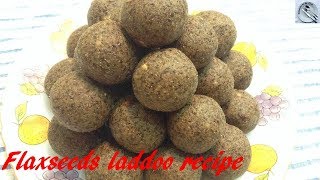 Flaxseeds laddoo recipe - alsi ke laddoo - teesi ke laddoo - DOTP - Ep (200)