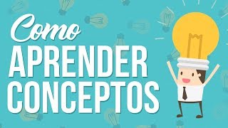 CÓMO APRENDER CONCEPTOS: Método Feynman