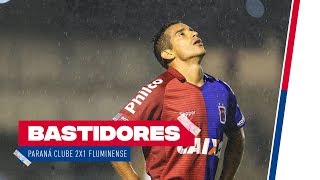 BASTIDORES | PARANÁ CLUBE 2X1 FLUMINENSE