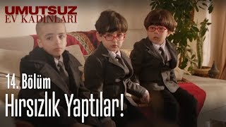 Hırsızlık yaptıkları için özür dilediler - Umutsuz Ev Kadınları 14. Bölüm