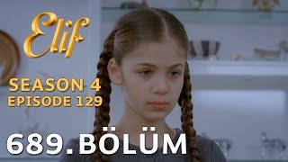 Elif 689. Bölüm | Season 4 Episode 129