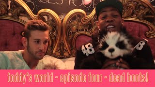 Toddy's World S2 - Ep 4 - Dead Boots!