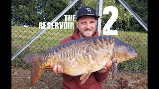 The Reservoir 2 || Carp Fishing June 2018