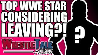 Top WWE Star Considering Leaving?! | WrestleTalk News Apr. 2018