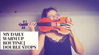 My daily violin warm up routine - double stops on the violin ||  Maria Dorri Violinist