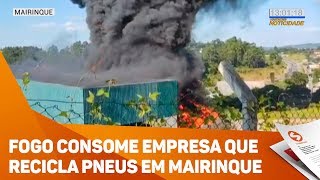 Fogo consome empresa que recicla pneus em Mairinque - TV SOROCABA/SBT