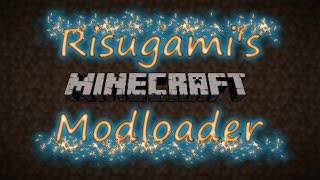 Minecraft: How to Install Risugami's Modloader FAST!