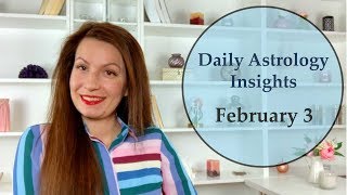 Daily Astrology Horoscope: February 3 | New Emotional Atmosphere!