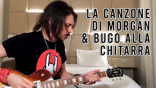 COME SUONARE LA CANZONE DI MORGAN & BUGO ALLA CHITARRA - Tutorial Sanremo 2020