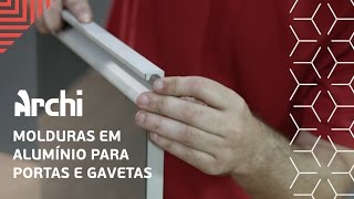 Molduras em alumínio para montar portas e frentes de gaveta