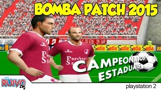 Bomba Patch ESTADUAIS 2015 no Playstation 2