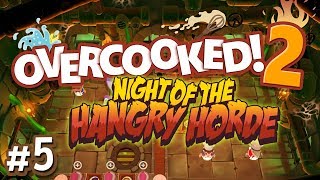 Overcooked 2: Night of the Hangry Horde - #5 - Pie Problems (4-Player Gameplay)