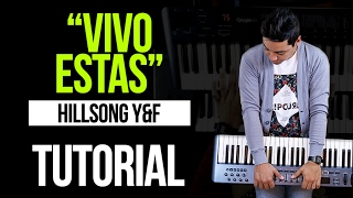 "VIVO ESTAS" Hilssong Y&F - ACORDES | TUTORIAL