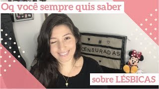 Como é o sexo lésbico? | #SemCensura