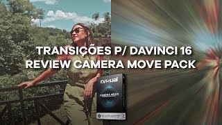 TRANSIÇÕES P/ DAVINCI 16 REVIEW CAMERA MOVE PACK