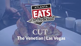On the Road - Cut, The Venetian, Las Vegas | Atlanta Eats