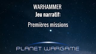 Jeu narratif: Premières missions