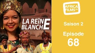 La Reine Blanche - saison 2 - épisode 68