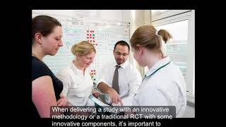 Focus on innovation in trial design and study delivery (delivery)