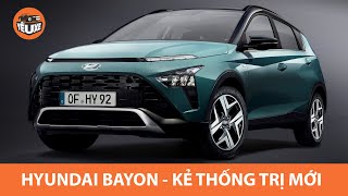 Hyundai Bayon 2022 - KẺ THỐNG TRỊ mới trong phân khúc SUV cỡ nhỏ |Yêu Xe|