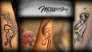 Top Trending Mom Tattoo Designs Ideas 2018 - 2019 || "I Love You ♥️Maa♥️ Tattoos"