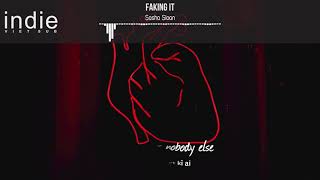 [Vietsub+Lyrics] Sasha Sloan - Faking It