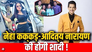 Neha Kakkar Ready To Getting Married With Indian Idol Host Aditya Narayan