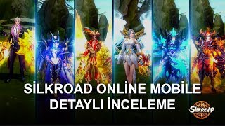 Silkroad Online Mobile DETAYLI İNCELEME! ?