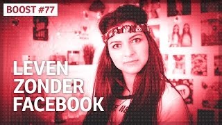 Leven zonder Facebook #boostnu