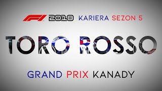 F1 2018 KARIERA [LIVE] | Sezon 5 | GP Kanady