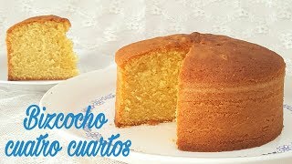 Bizcocho cuatro cuartos | Mi tarta preferida