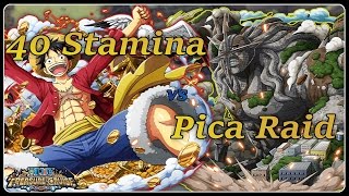 One Piece Treasure Cruise: 40 Stamina Pica Raid ( F2P Free Spirit Team )