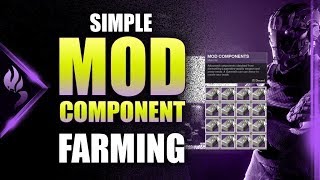 [New] Simple/Easy Mod Component Farm | Destiny 2 (Oct 2018)