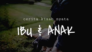 CERITA KISAH NYATA || KEKUATAN SEORANG IBU DAN ANAK PERANTAU || TERBARU 2019 || Rudi Vasla