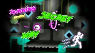 (Secret Way - Harder) RunninG by ISparkI - Geometry Dash