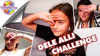 How to do DELE ALLI CHALLENGE - VERRÜCKTE  Family Battle - Family Fun