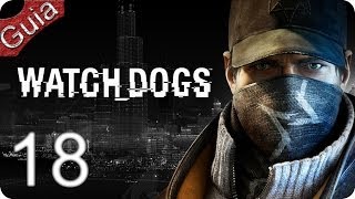 Watch Dogs Walkthrough parte 18 Español PS4