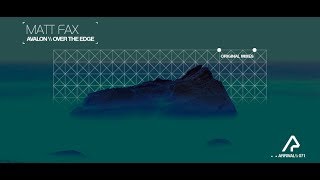 Matt Fax - Over The Edge [Silk Music]