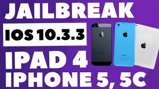 Jailbreak ios 10.3.3 iPhone 5 iPad 4