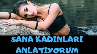 Sana Kadınları Anlatıyorum - Kadınlar Gibi Düşünmek